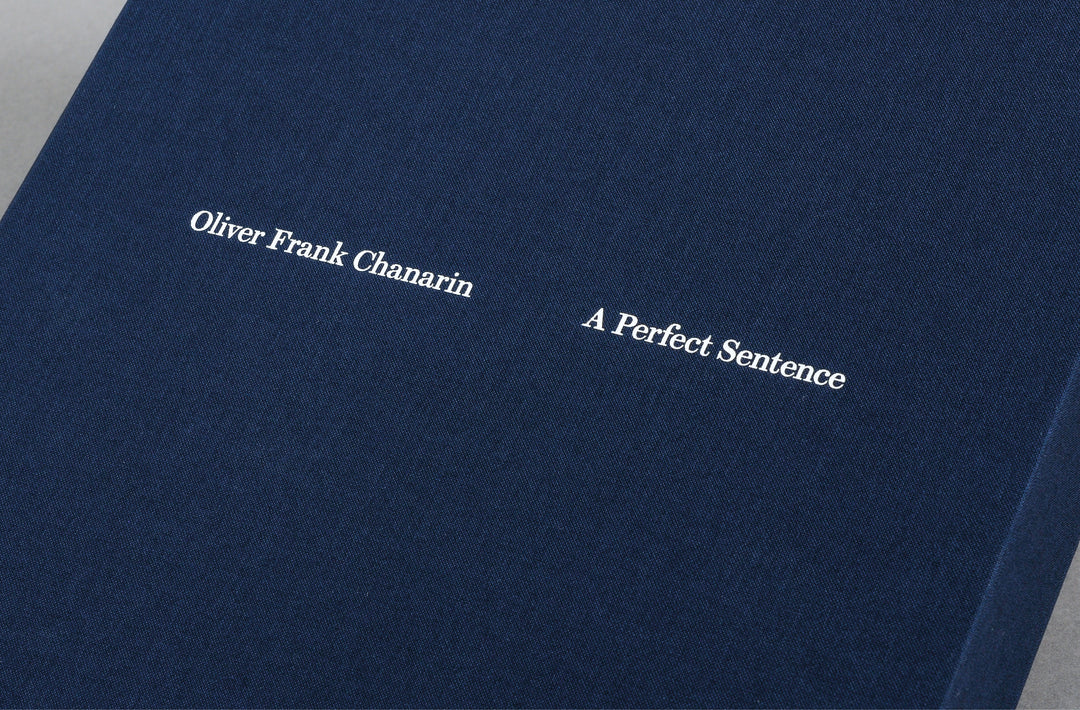Oliver Frank Chanarin – A Perfect Sentence Special Edition, unique, handprinted and annotated by the artist. Loose joints.
