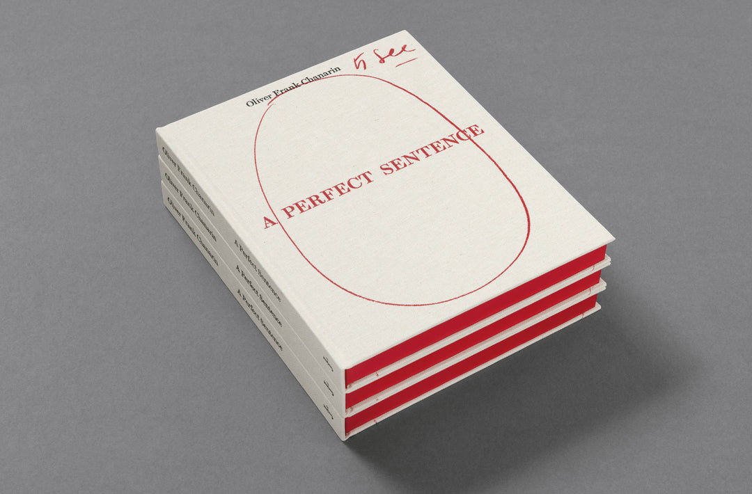 Oliver Chanarin – A Perfect Sentence book published by Loose Joints, edited by Sarah Chaplin Espenon.