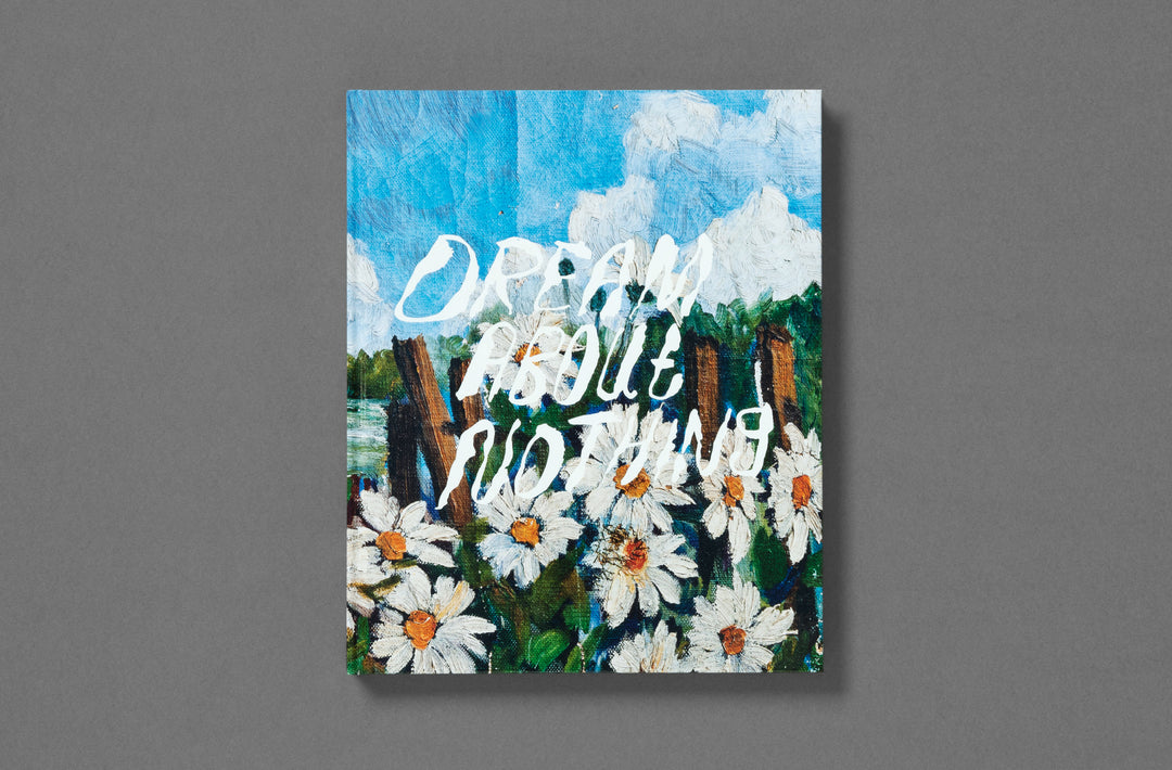 Bobby Doherty – Dream About Nothing, book published by Loose Joints. ISBN9781912719501