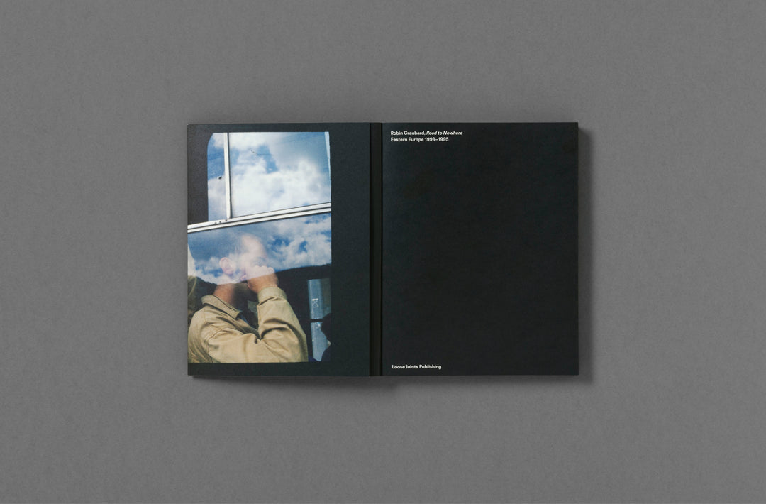 Robin Graubard – Road to Nowhere. Book published by Loose Joints. Edited by Sarah Chaplin Espenon.