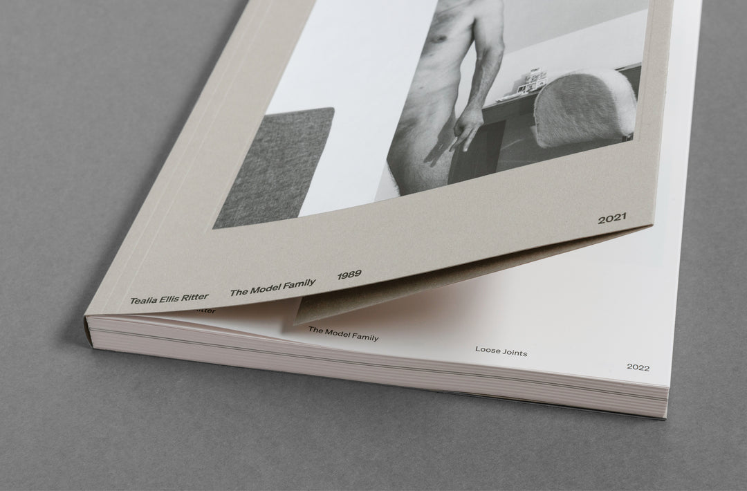 Tealia Ellis Ritter – The Model Family, book published by Loose Joints. Text by Lisa Taddeo. Edited by Sarah Chaplin Espenon.