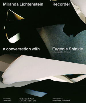 Miranda Lichtenstein in conversation with Eugénie Shinkle, Weds 31 March 19.30 GMT