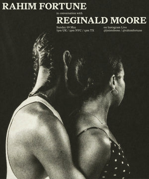 Rahim Fortune in conversation with Reginald Moore, Sunday 09 May 20.00 CET