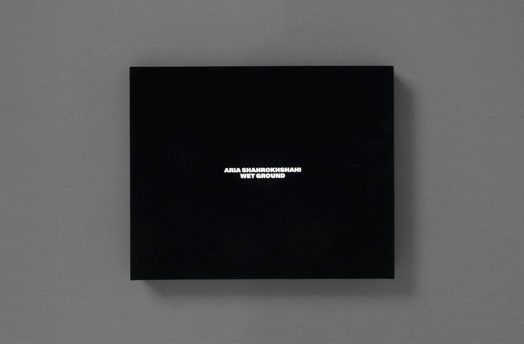 Aria Shahrokhshahi – Wet Ground Special Edition