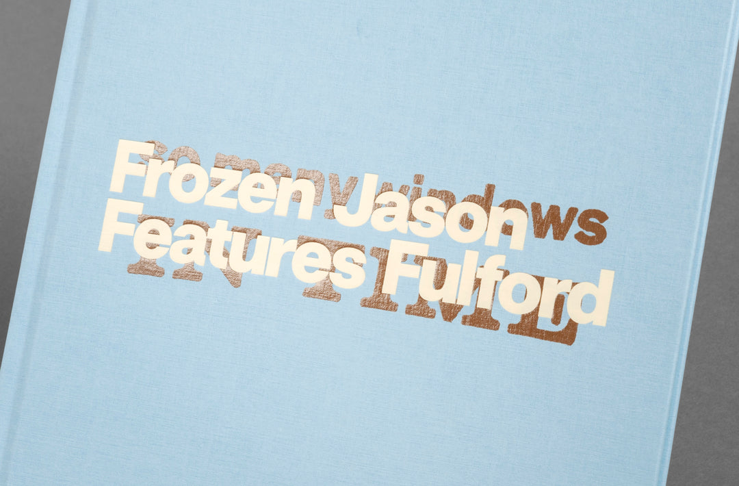 Jason Fulford – Frozen Features