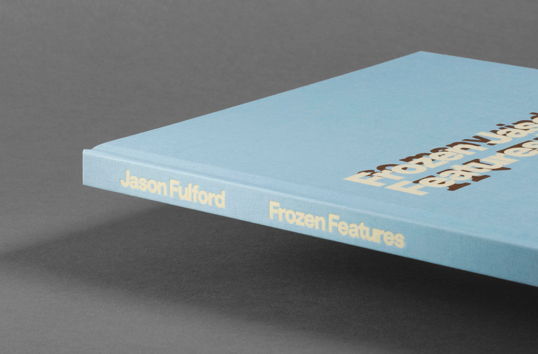 Jason Fulford – Frozen Features